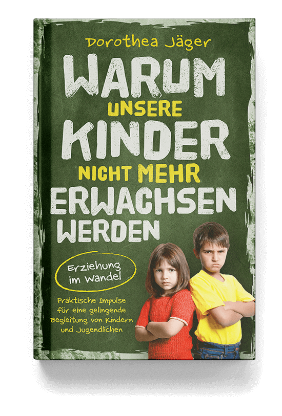 Cover des Buches „Warum unsere Kinder nicht mehr erwachsen werden“ von Dorothea Jäger. Untertitel: Erziehung im Wandel. Zusätzlicher Text: Praktische Impulse für eine gelingende Begleitung von Kindern und Jugendlichen. Aussehen: Text in gelber und weißer Kreide auf dem Hintergrund einer grünen Schultafel. Ein Bub und ein Mädchen mich verschränkten Armen und trotzigem Gesichtsausdruck.